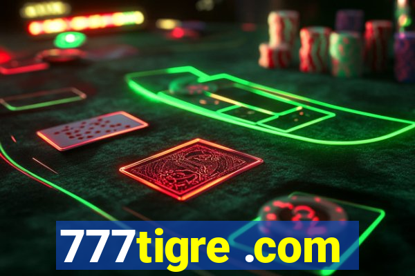 777tigre .com